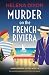 Murder on the French Riviera (A Miss Underhay Mystery #16)