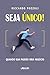 Seja único! by Riccardo Pozzoli