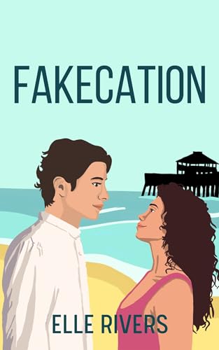 Fakecation (Kindle Edition)