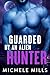 Guarded by an Alien Hunter