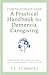 Compassionate Care A Practi...