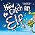How to Catch an Elf