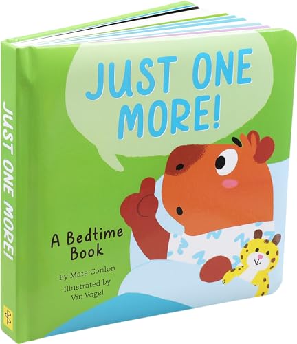 Just One More! - A Bedtime Book (Padded Board Book)
