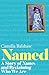 Named: A Story of Names and Reclaiming Who We Are