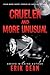 Crueler and More Unusual