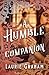 A Humble Companion by Laurie Graham