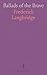 Ballads of the Brave: Poems...