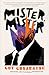 Mister, Mister: A Novel