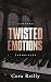 Twisted Emotions (Camorra Chronicles, #2)