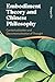 Embodiment Theory and Chine...