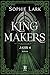 Kingmakers – Jahr 4: Roman: brandheiße Dark Romance – mit farbigen Illustrationen (Kingmakers-Reihe) (German Edition)