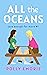 All the Oceans by Polly Emorie
