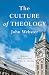 The Culture of Theology