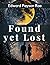Found yet Lost