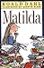 Matilda by Roald Dahl Matilda by Roald Dahl