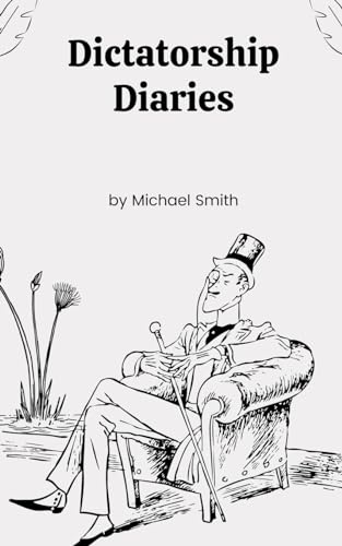 Dictatorship Diaries (America Literature 20th Century)
