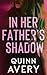 In Her Father's Shadow