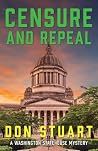 Censure and Repeal (Washington Statehouse Mystery) Censure and Repeal (Washington Statehouse Mystery)