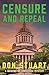 Censure and Repeal by Don Stuart