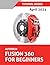 Autodesk Fusion 360 For Beg...