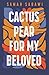Cactus Pear For My Beloved:...