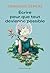 Écrire pour que tout devienne possible (French Edition)