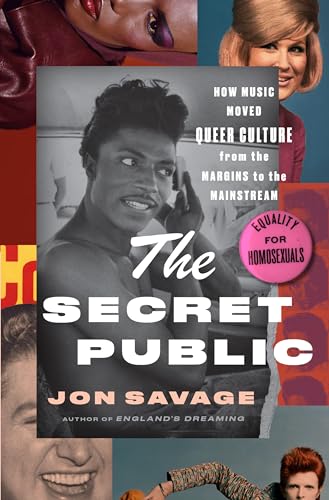 The Secret Public: How Music Moved Queer Culture From the Margins to the Mainstream (Hardcover)