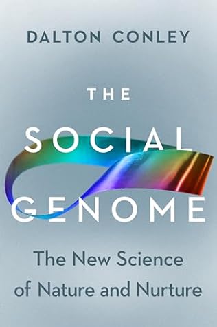 The Social Genome: The New Science of Nature and Nurture