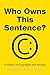 Who Owns This Sentence?: A History of Copyrights and Wrongs