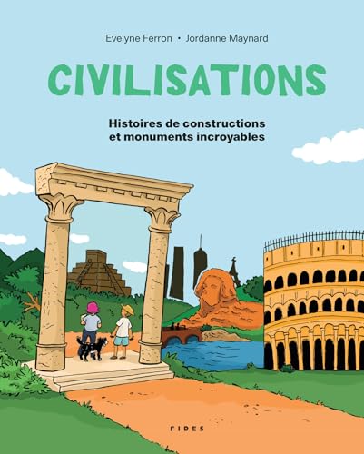 Civilisations: Histoires de constructions et monuments incroyables (Paperback)