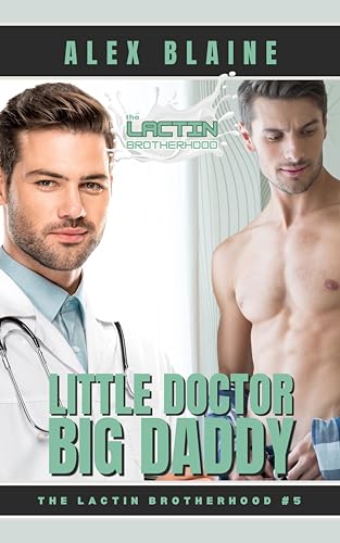 Little Doctor, Big Daddy (The Lactin Brotherhood #5)
