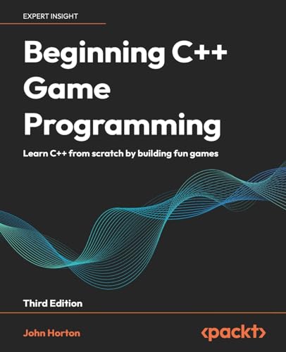 Beginning C++ Game Programming: Learn C++ from scratch by building fun games (Paperback)