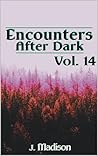 Encounters After Dark: Volume 14