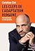 Les clefs de l'adaptation humaine (French Edition)