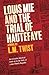 Louis Mie and the Trial of ...