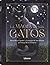 La magia de los gatos: descubra el poder y la magia de los felinos a lo largo de la historia