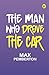 The Man Who Drove the Car
