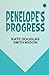 Penelope's Progress