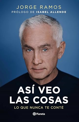 Así veo las cosas: Lo que nunca te conté (Spanish Edition)