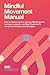 Mindful Movement Manual by Malia Probst