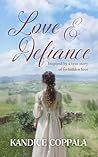 Love & Defiance: ...