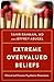 Extreme Overvalued Beliefs:...