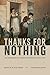 Thanks for Nothing: The Eco...