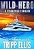 Wild Hero: A Coastal Caribbean Adventure (Tyson Wild Thriller Book 71)