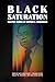 Black Saturation: Selected ...