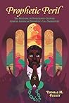 Prophetic Peril: ...