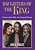 Daughters of the King: Women of the Bible who Changed History