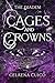 Cages and Crowns (The Diadem)