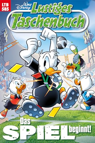 Lustiges Taschenbuch Nr. 585: Das Spiel beginnt (German Edition)