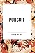 Pursuit